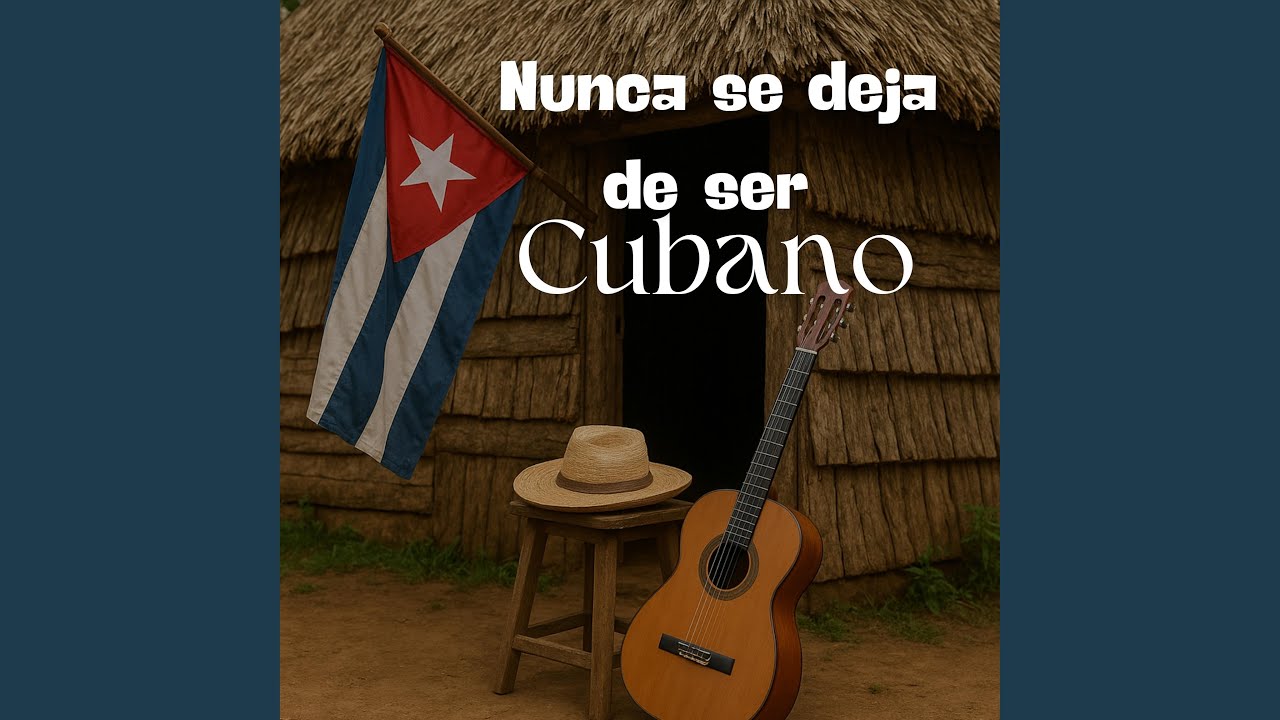 Nunca se deja de ser cubano