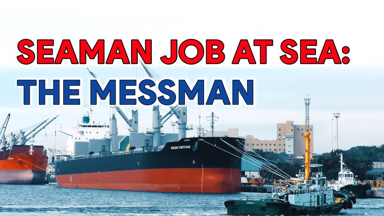 ANO BA ANG TRABAHO NG MESSMAN o STEWARD SA BARKO? | SEAMAN JOB