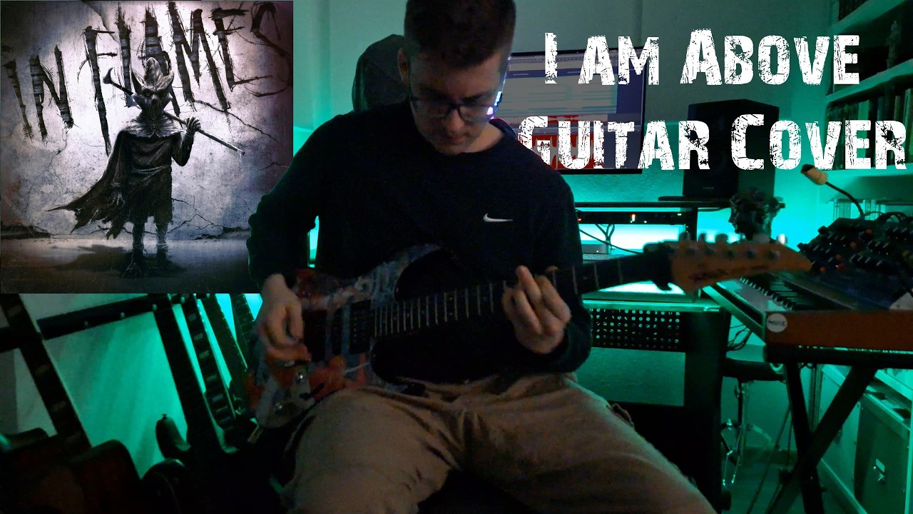 In Flames - I am Above One Take Guitar Cover