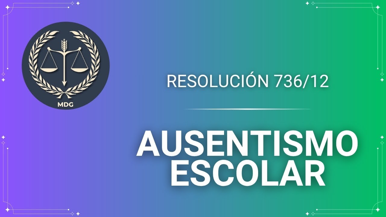Resolución 736/12 - Ausentismo Escolar en PBA