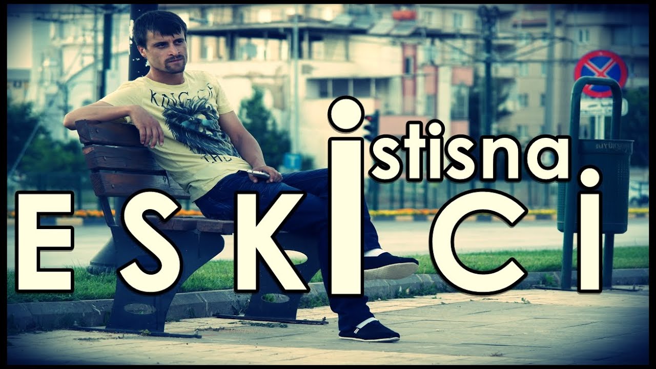 İstisna -  ESKİCİ -  [HD] Official Music - 2016 + SÖZLER