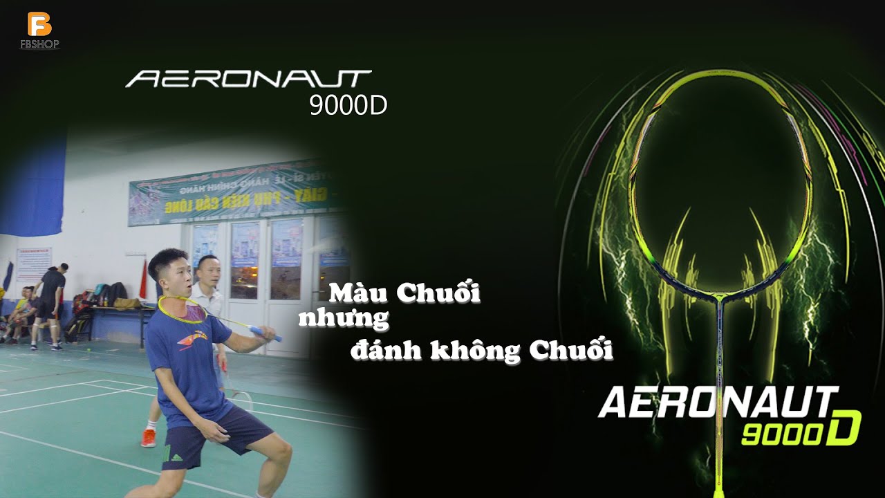 Chấm điểm AERONAUT 9000D cây vợt SẶC SỠ nhất trong các mã AERONAUT 9000 tới từ 