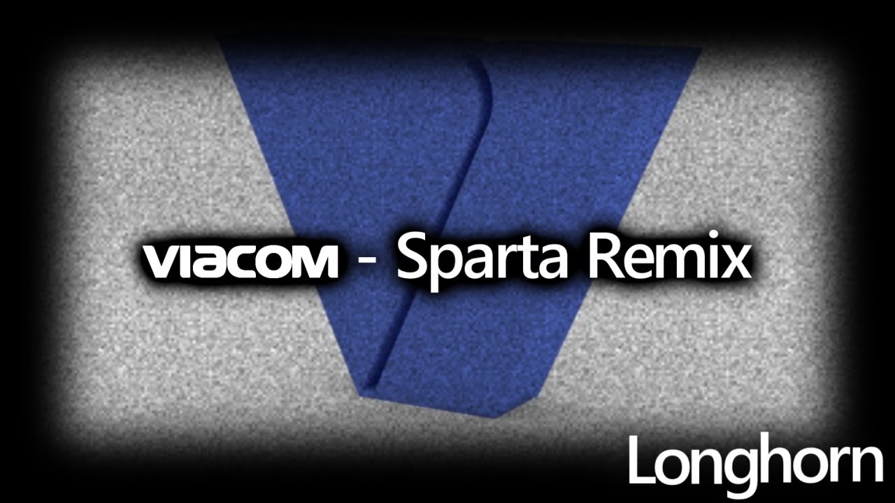 ~Viacom~ [Sparta Remix]