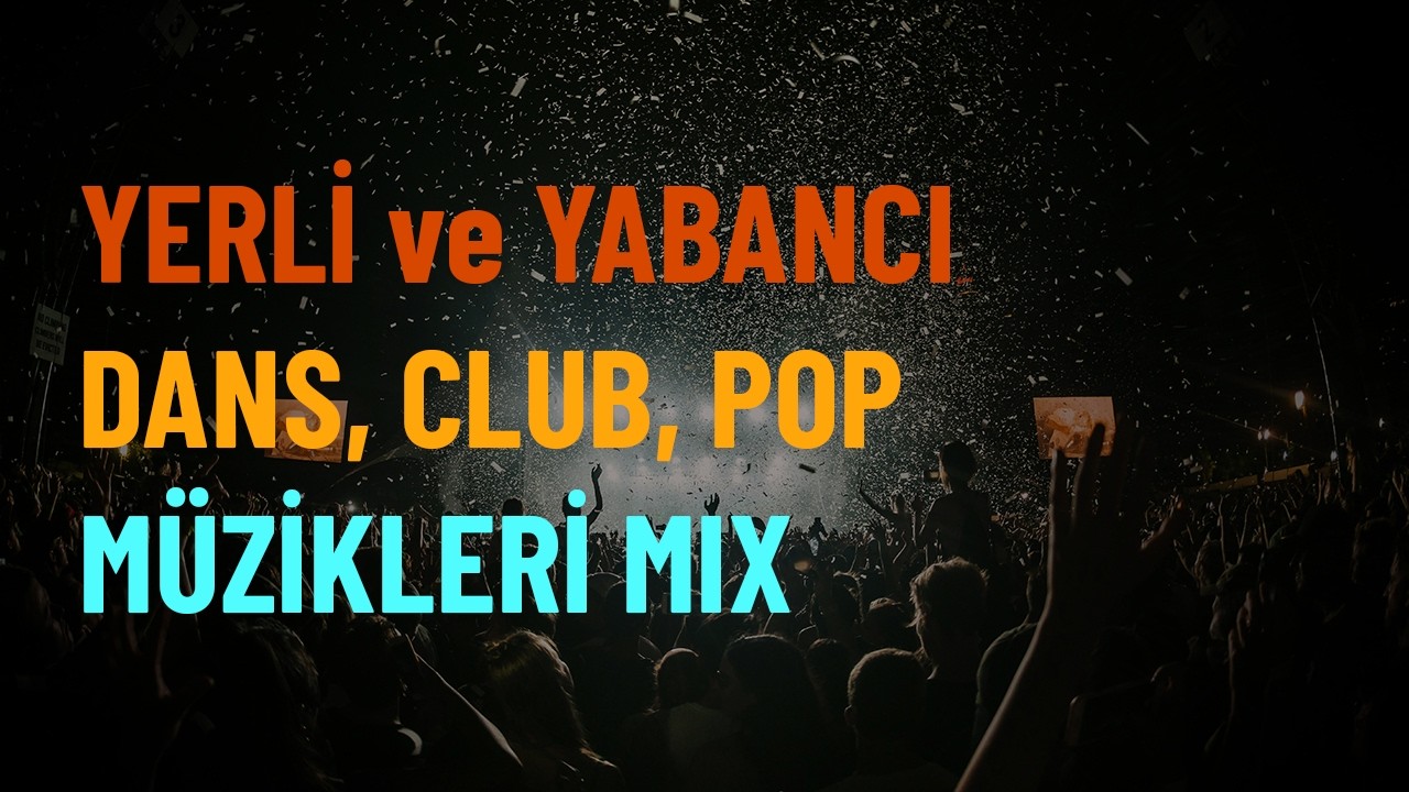 Yerli ve yabancı dans, parti müzikleri remix