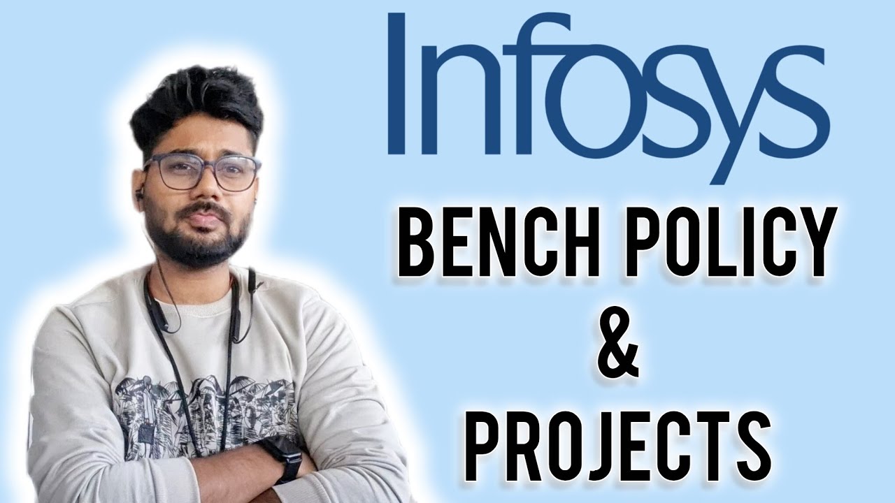 INFOSYS BENCH POLICY | INFOSYS PUNE PHASE 3 CAMPUS