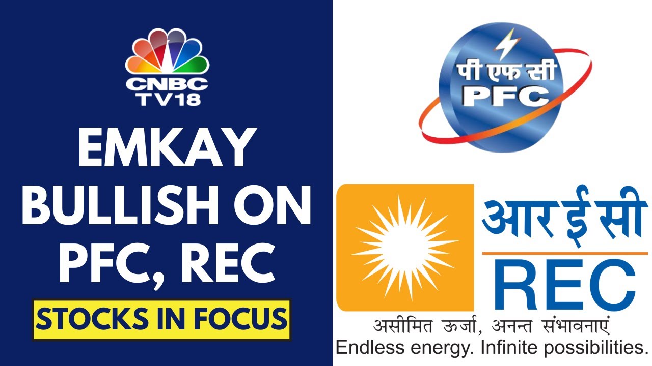 Emkay Initiates Coverage On REC & PFC With A Buy Rating | CNBC TV18