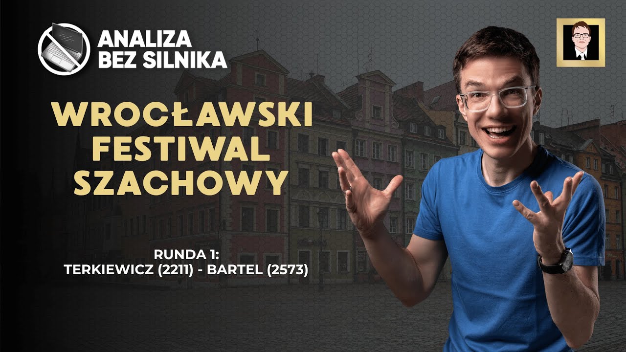 Analiza bez silnika 248 | Wrocławski Festiwal | Rd. 1 | Terkiewicz - Bartel  | Obrona Francuska
