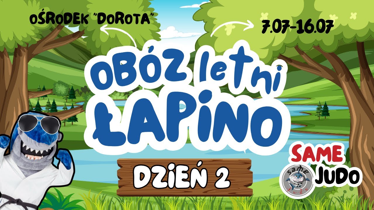 Dzień 2 - Letni obóz SameJudo Łapino 2025