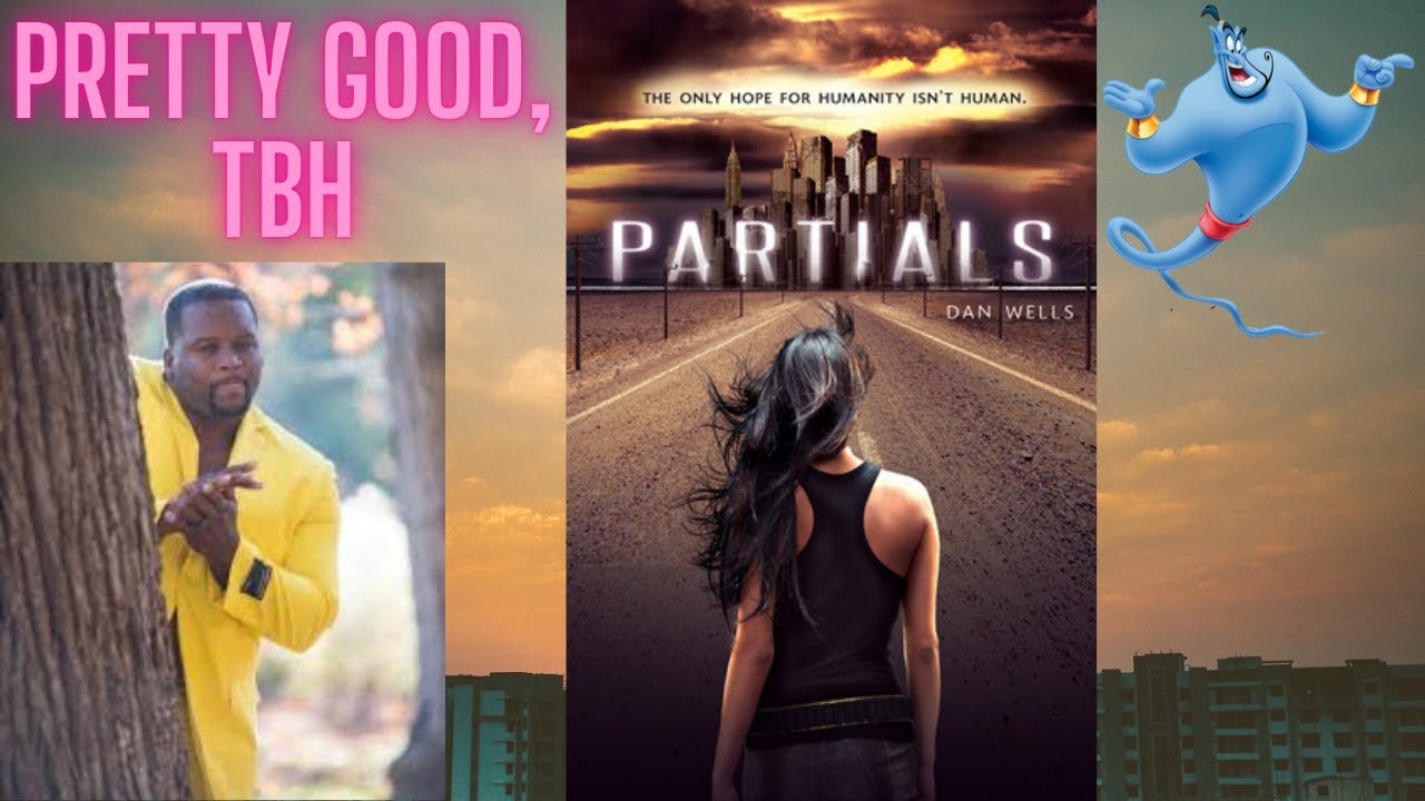Partials is a dystopian YA series that *doesn't* suck