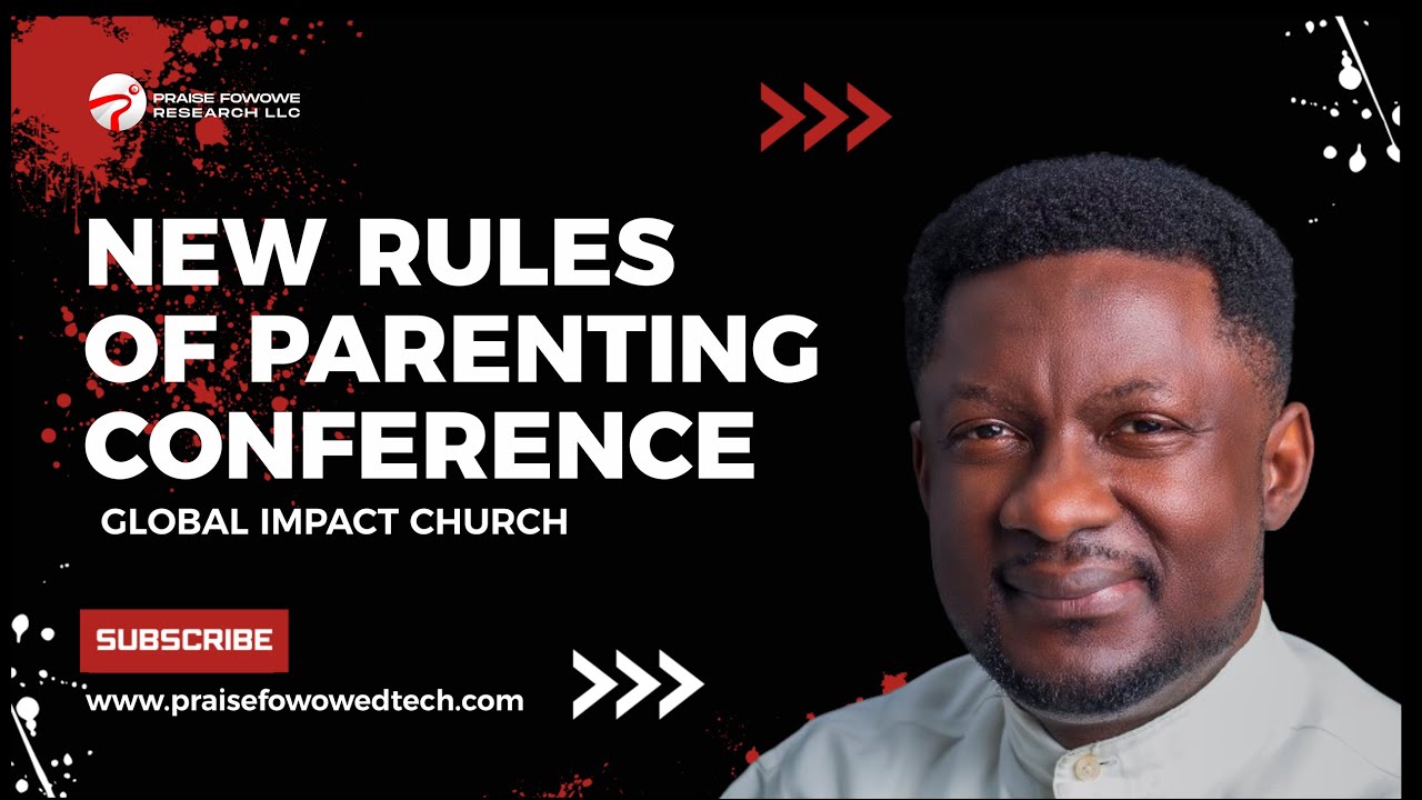 New rules of parenting Conference Global Impact Church