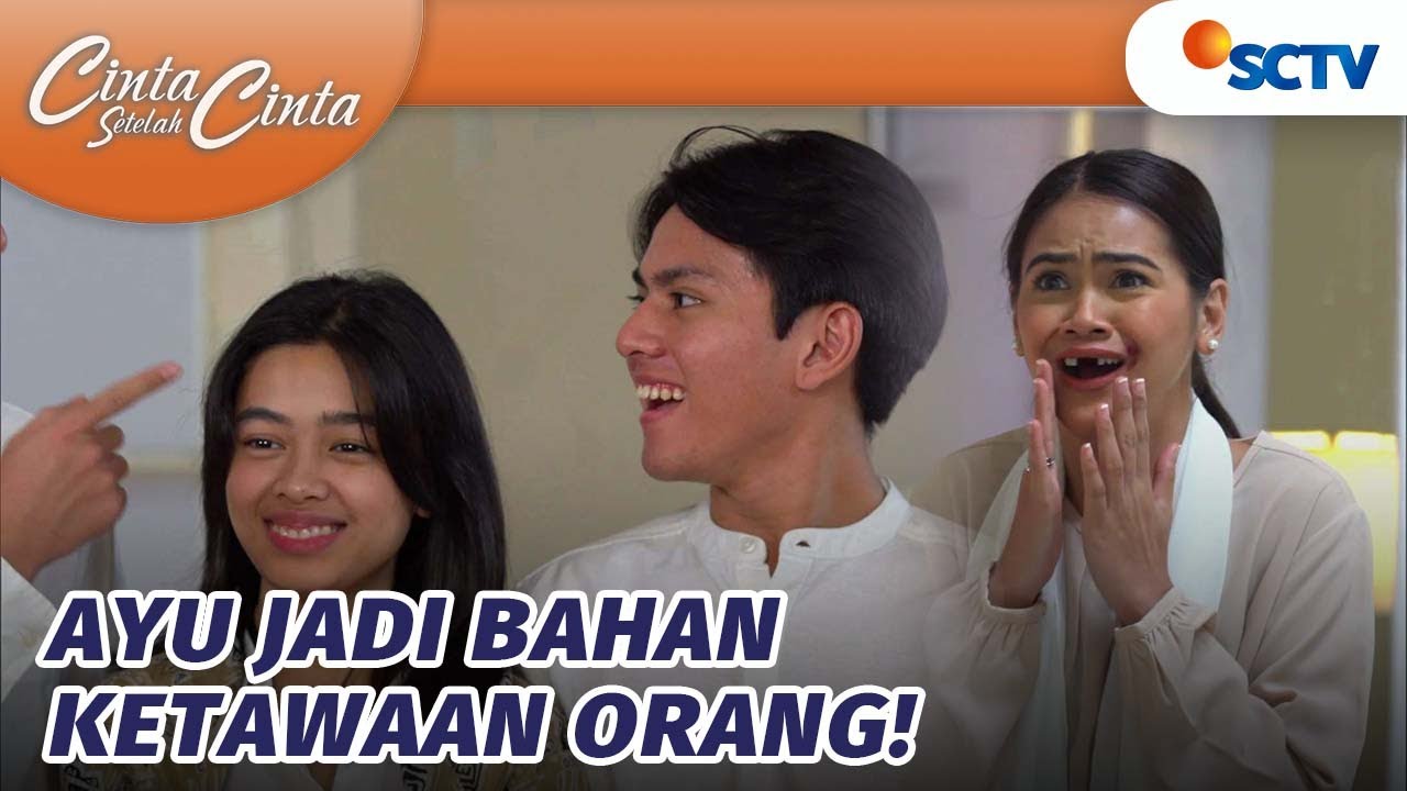 Ayu Ompong, Eh Jadi Bahan Lelucon Semua Orang | Cinta Setelah Cinta - Episode 457
