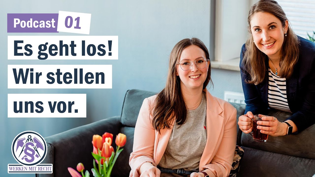 Werken mit Recht Folge 1: Es geht los! Wir stellen uns vor.