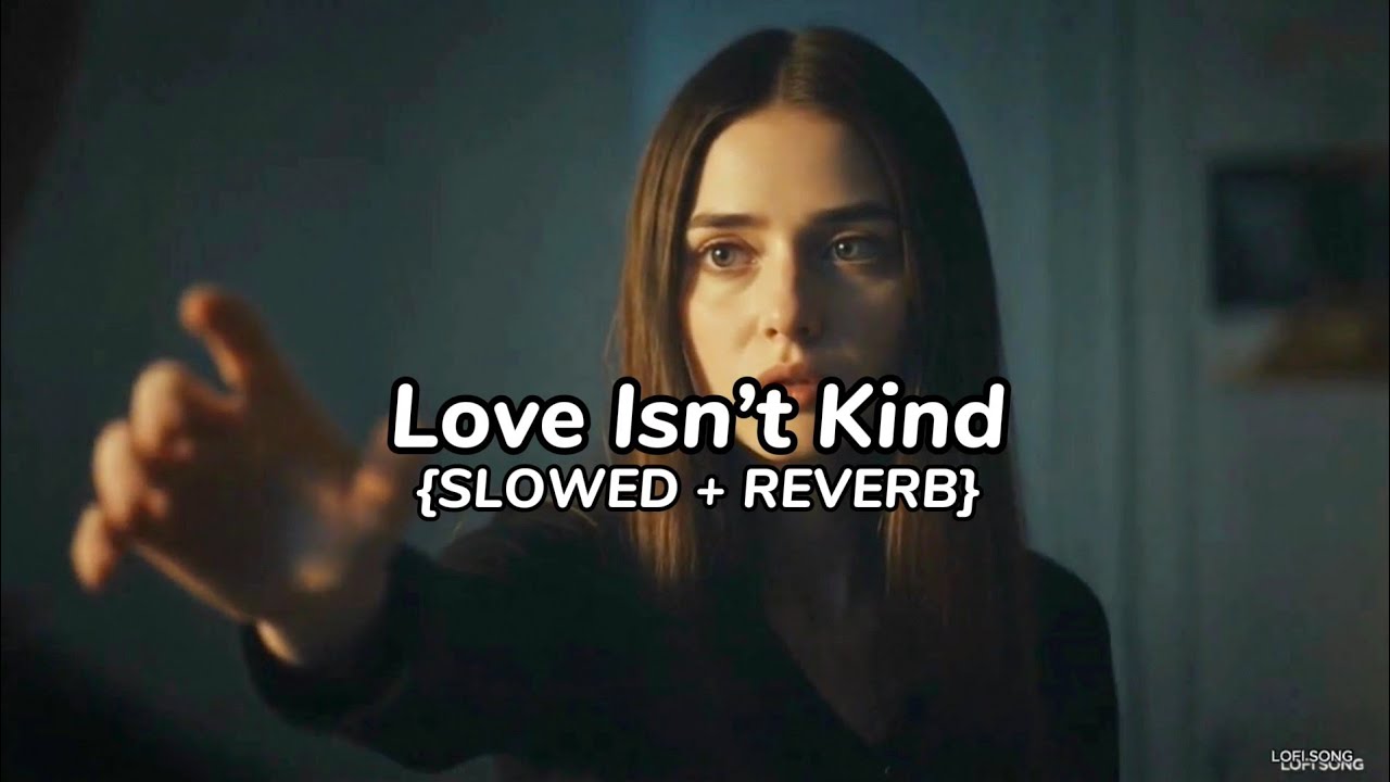 Love it's Kind.. ||Slowed + Reverb|| Official Lofi songs