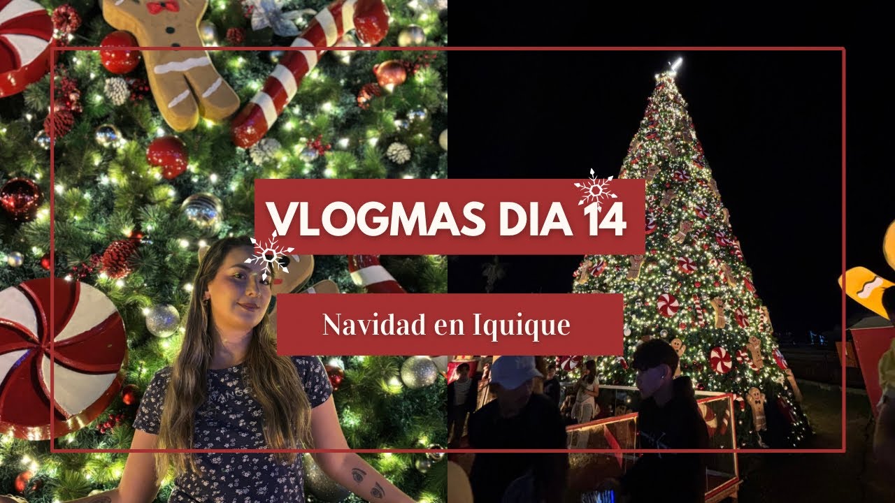 Vlogmas día 14🎄Navidad en Iquique + asadito