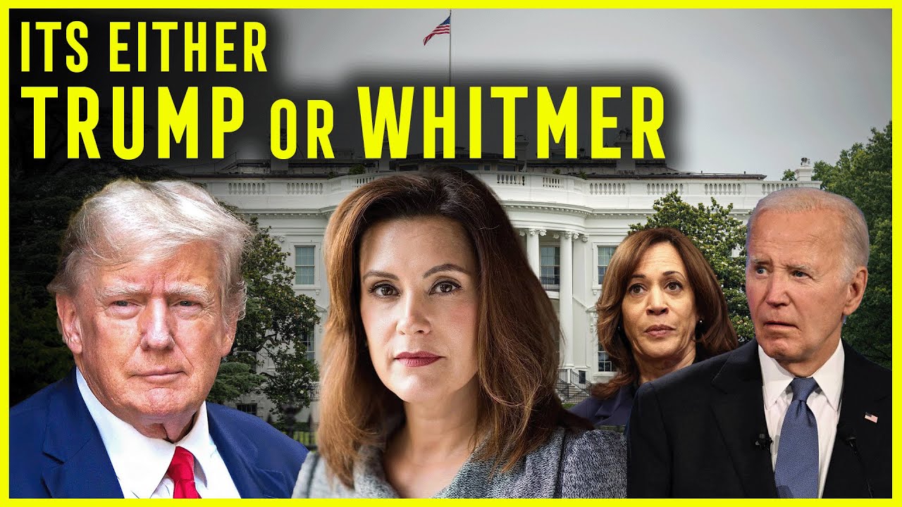 It's either Trump or Whitmer