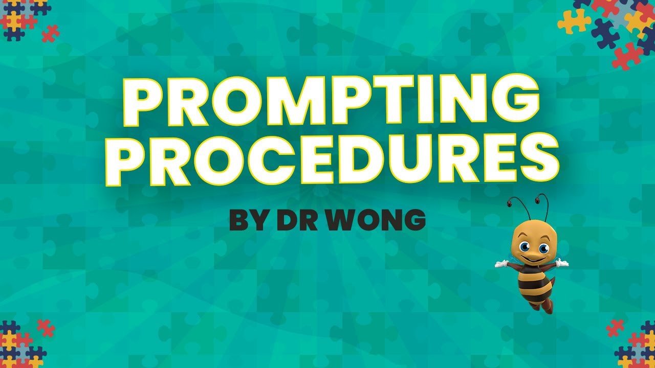 Video 88: Prompting Procedures by Dr  Wong