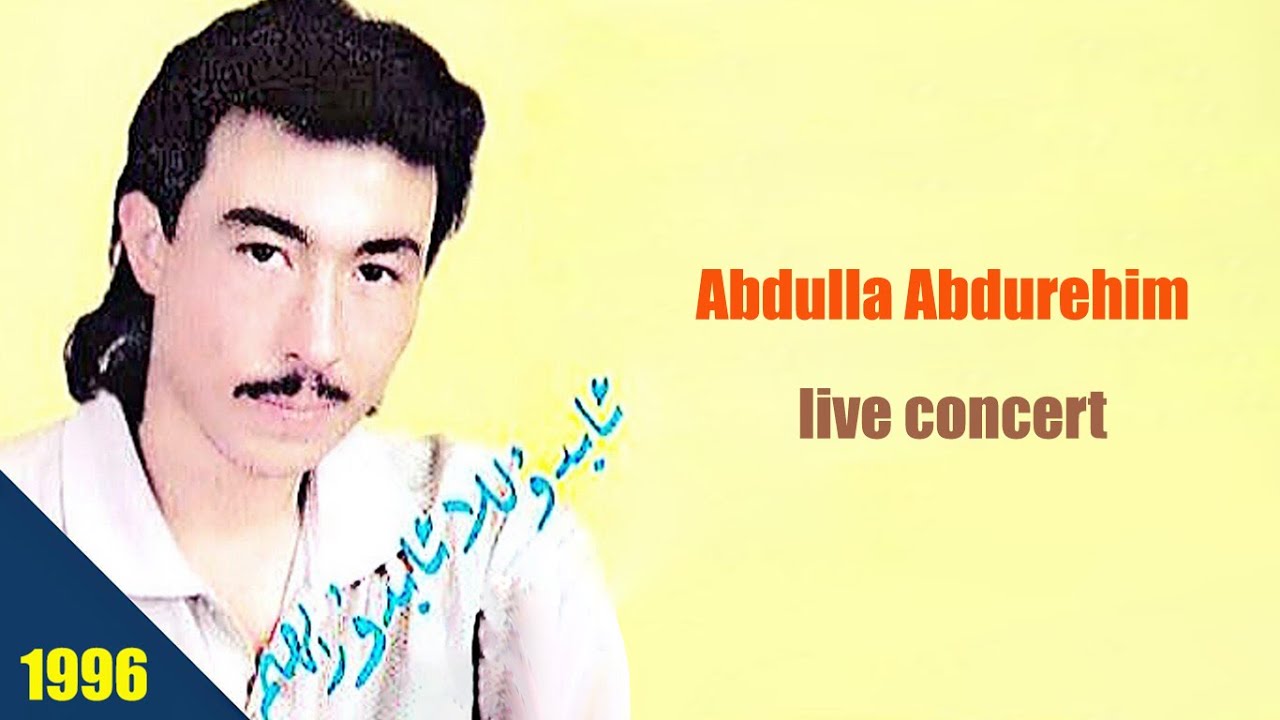 Abdulla Abdurehim Live Concert 1996