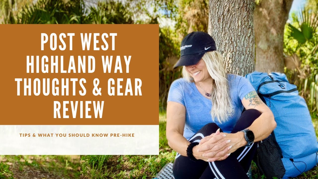 Post West Highland Way Thoughts & Gear Review