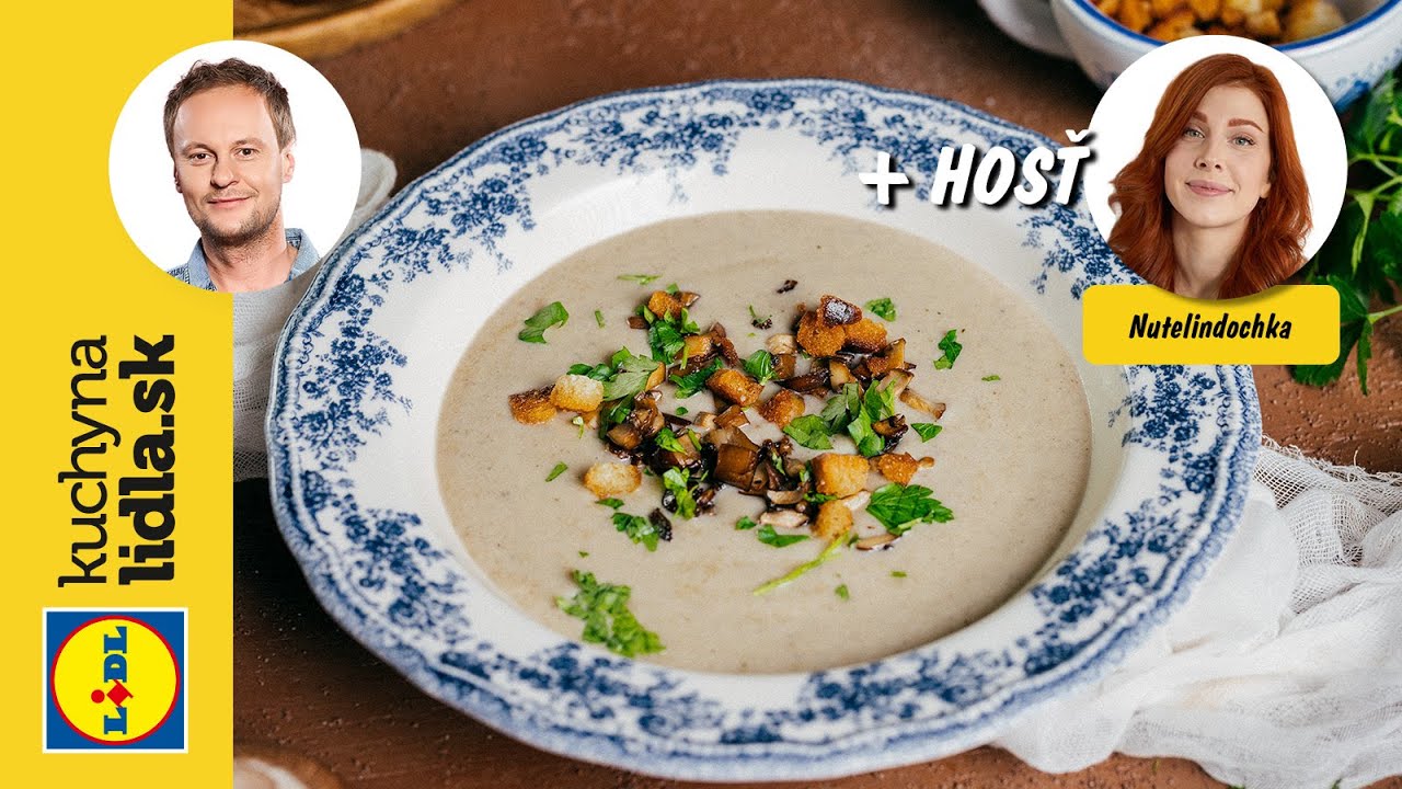 Šampiňónová polievka s krutónmi 🥣 | Marcel Ihnačák, Nutelindochka | Kuchyňa Lidla