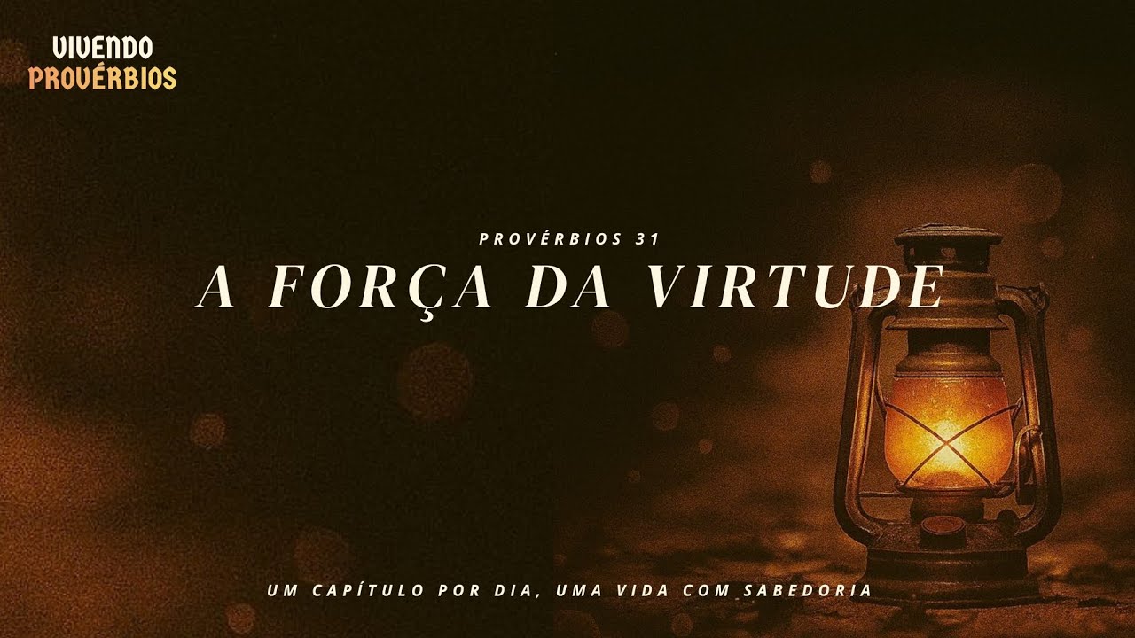 A FORÇA DA VIRTUDE (SÉRIE DEVOCIONAIS)