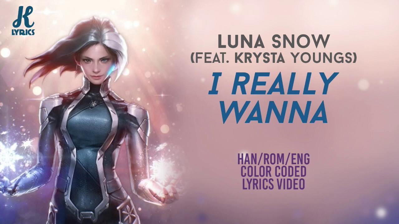 MARVEL Luna Snow (feat. Krysta Youngs) - I Really Wanna Lyrics (Han|Rom|Eng)