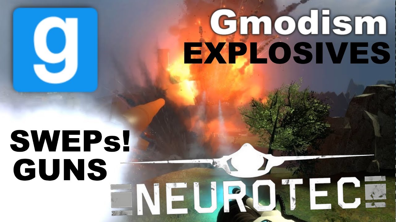Garry's Mod Addon Showcase: NeuroTec 2017 - Weapons, SWEPs & Explosive