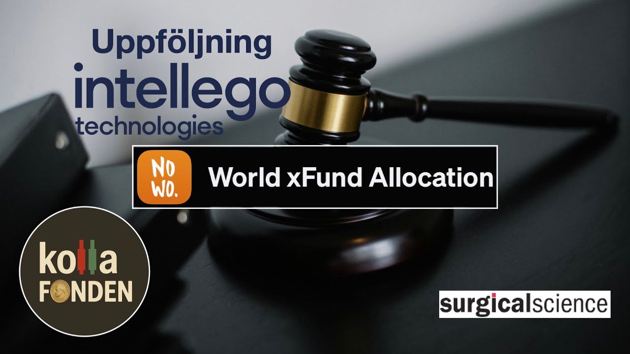 Uppföljning Intellego & Ny smäll för NoWo World xFund