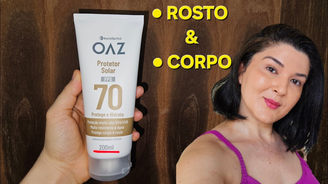 Protetor Solar OAZ da Eurofarma FPS 70 Corpo e Rosto 😲