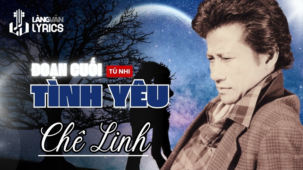 Chế Linh | Đoạn Cuối Tình Yêu (Tú Nhi) | Official Làng Văn (Lyrics)