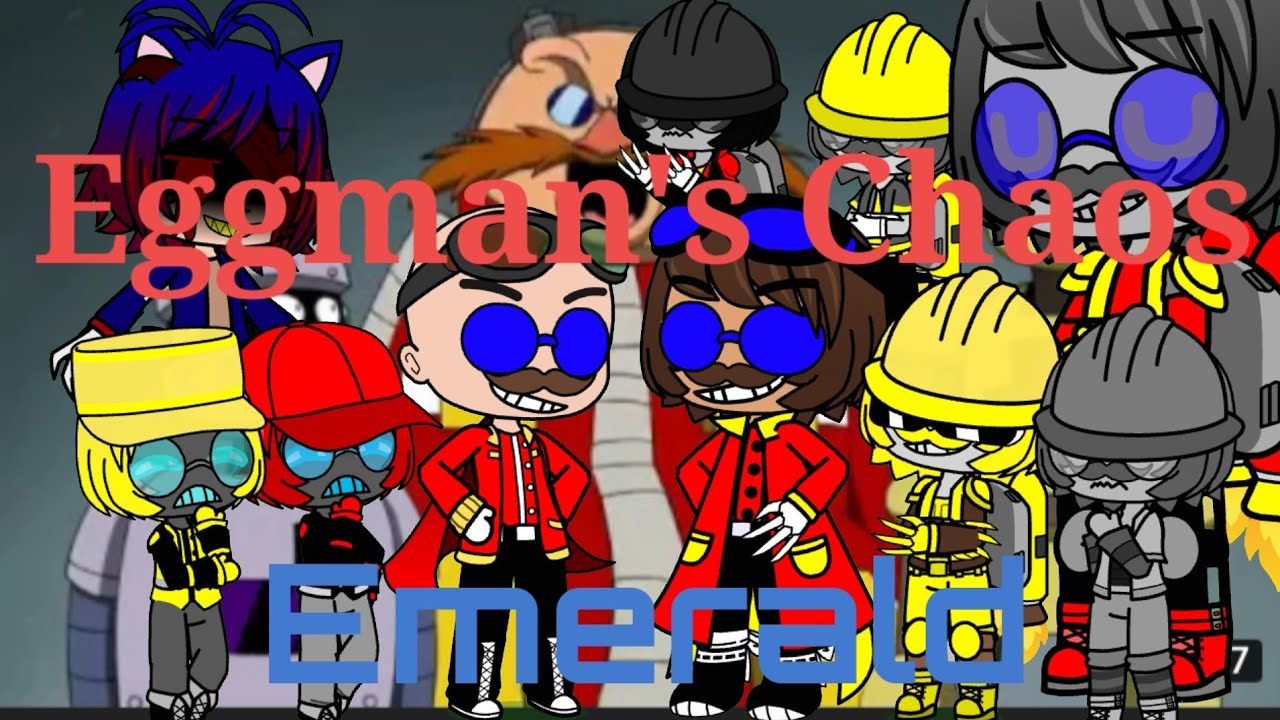 The Ethans + Sonic Characters React To:Eggman's Chaos Emerald by BoomBusterBB (Gacha Club)