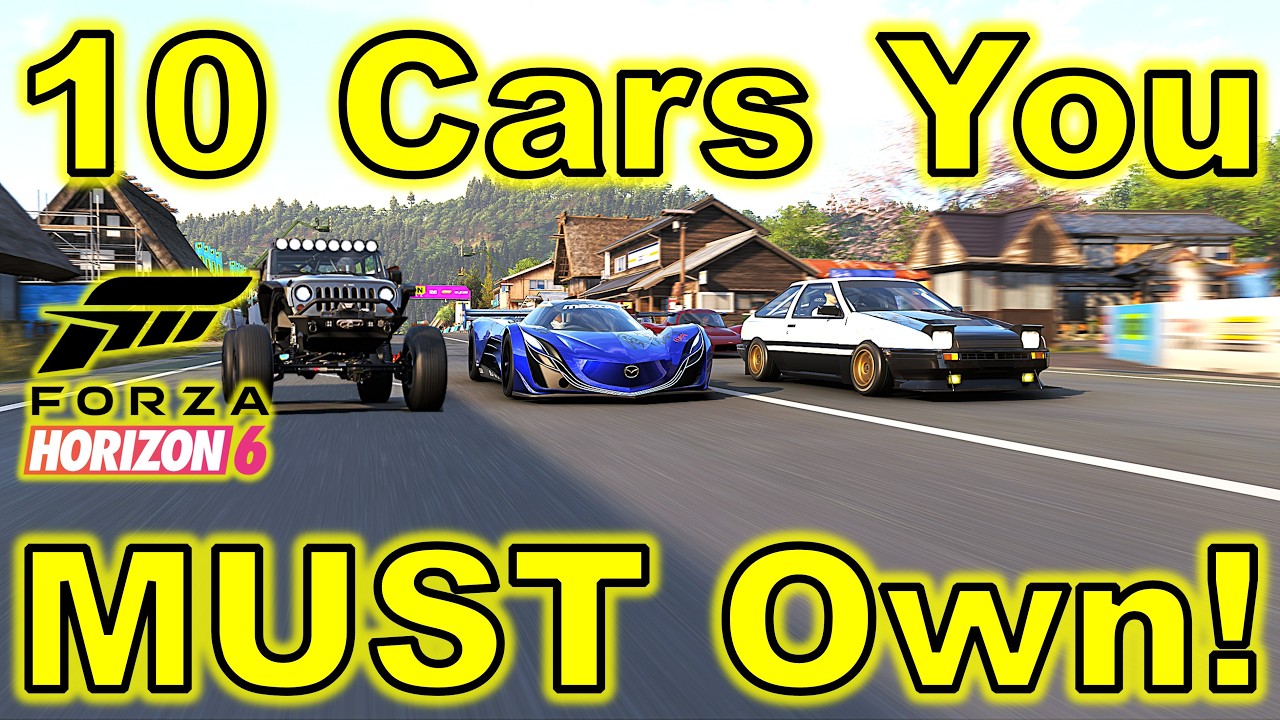 10 машин в Forza Horizon 6, которые вы ОБЯЗАНЫ иметь!