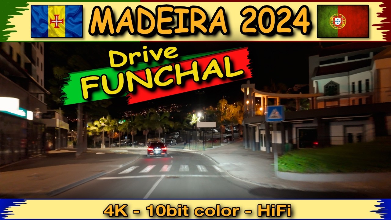 MADEIRA 2024 - FUNCHAL - Night Drive ✨ 4K - 10bit color - HiFi Sound #Tramtarie