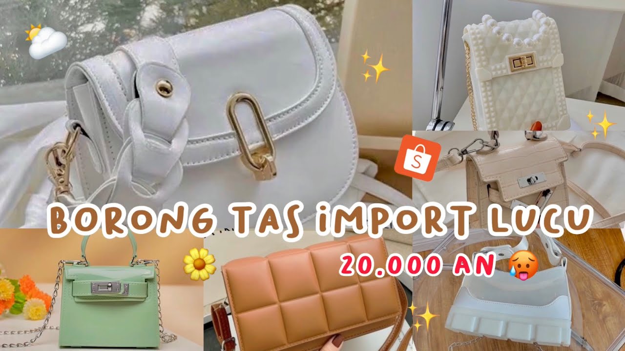 SHOPEE HAUL TAS IMPORT KOREAN STYLE MURAH MULAI 20 RIBUAN | TAS VIRAL TIKTOK TERBARU !