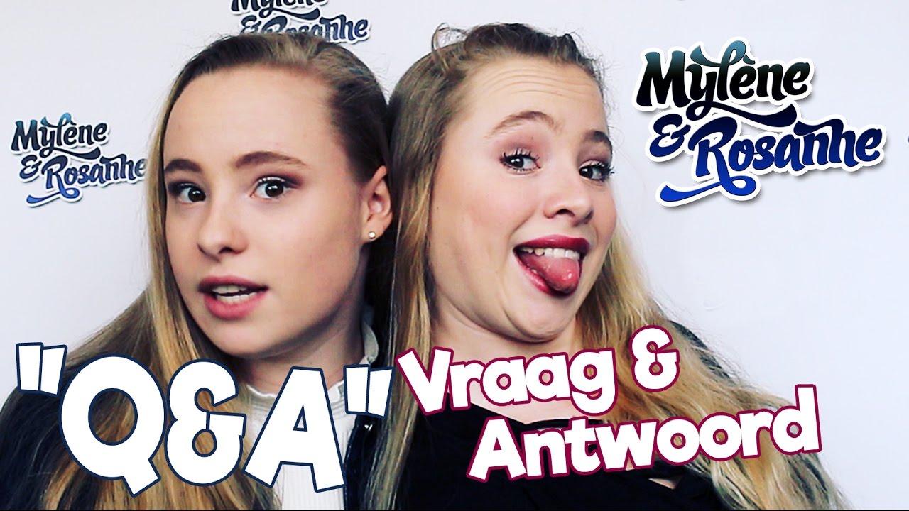 Q&A - Vraag en Antwoord - Mylène & Rosanne