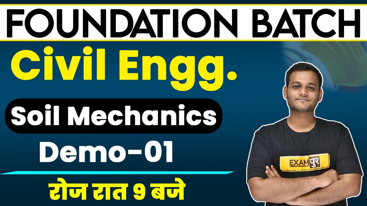 Foundation Batch || Civil Engineering || Soil mechanics || By Nikhil Sir || Demo 01