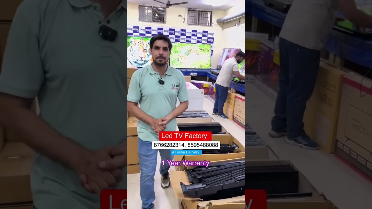 Led Tv Factory in Delhi / Cheapest led tv market
