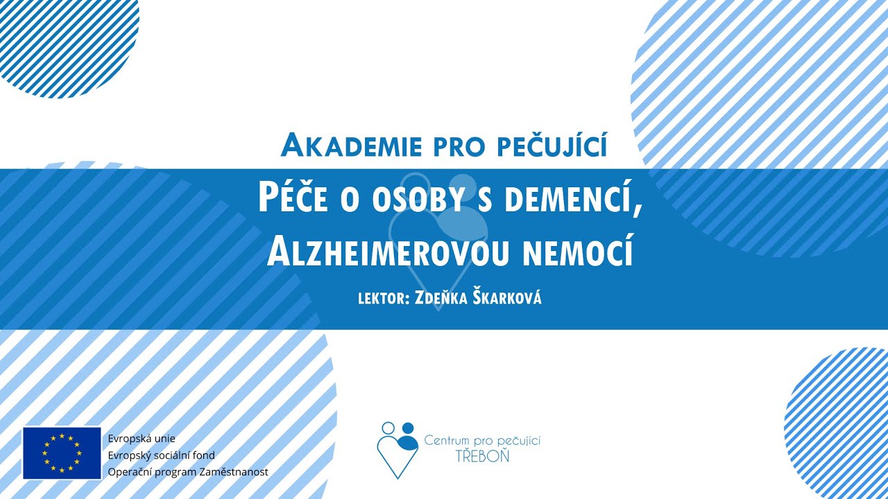 Péče o osoby s demencí a Alzheimerovou nemocí