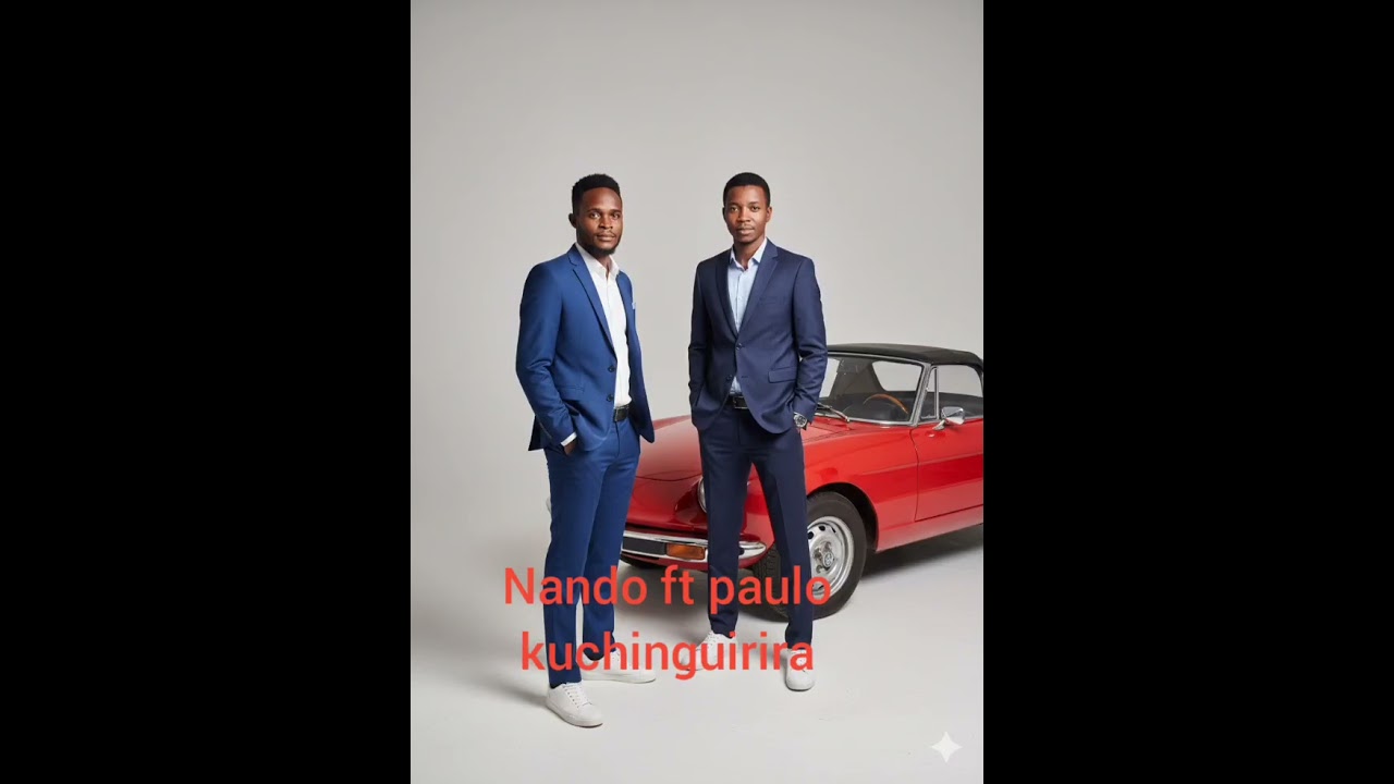 Nando ft paulo kuchinguirira oficial 