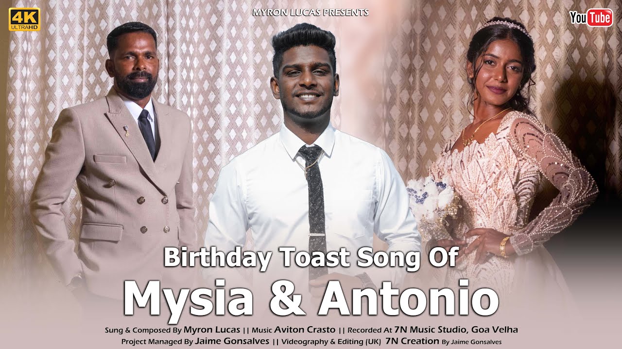 Birthday Toast Song Of Mysia & Antonio || Myron Lucas || New Konkani Toast Song 2025