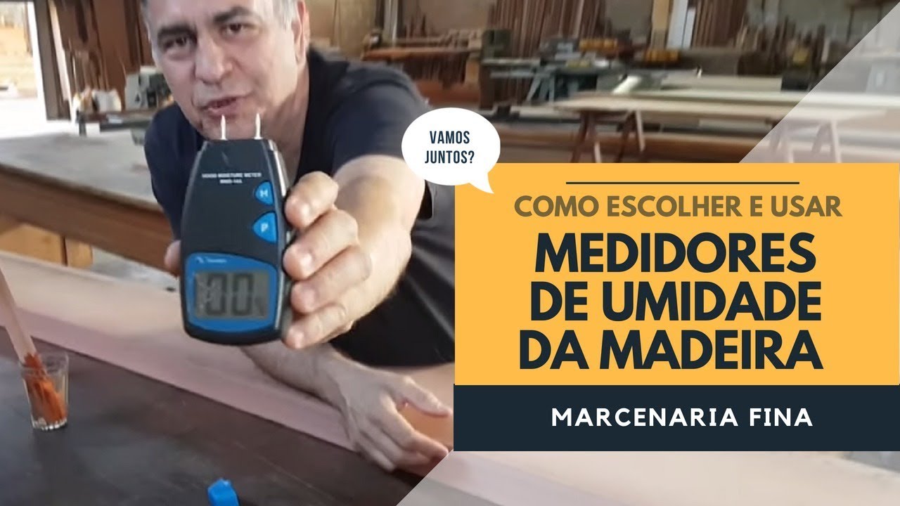 Medidores de umidade da madeira: como escolher e como usar? Fernando responde.