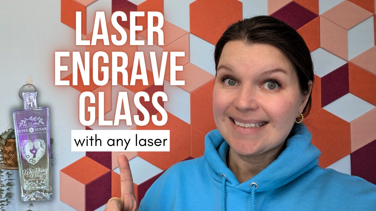 How to Laser Engrave Glass with Any Laser