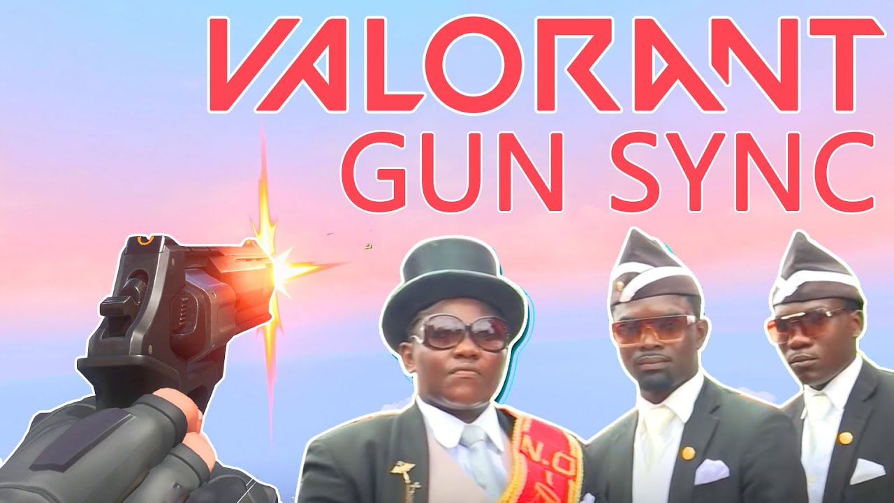 ♪ Coffin Meme Song Remix ♪ ~ VALORANT GUN SYNC