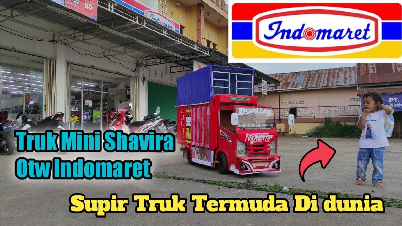 Supir Cilik Truk mini Shavira Otw ke Indomaret