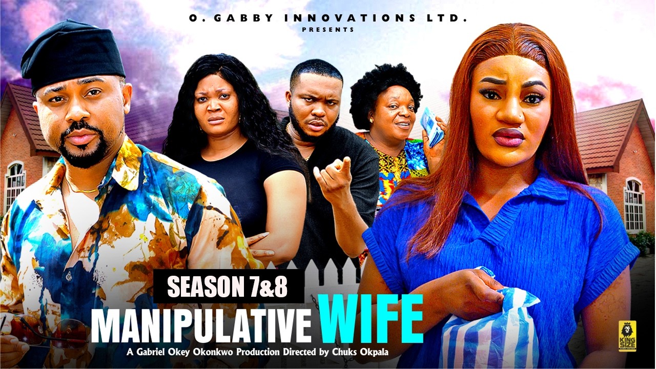MANIPULATIVE WIFE (SEASON 7&8) Mike Godson Oma Nnnanna - 2026 LATEST NIGERIAN NOLLYWOOD MOVIE