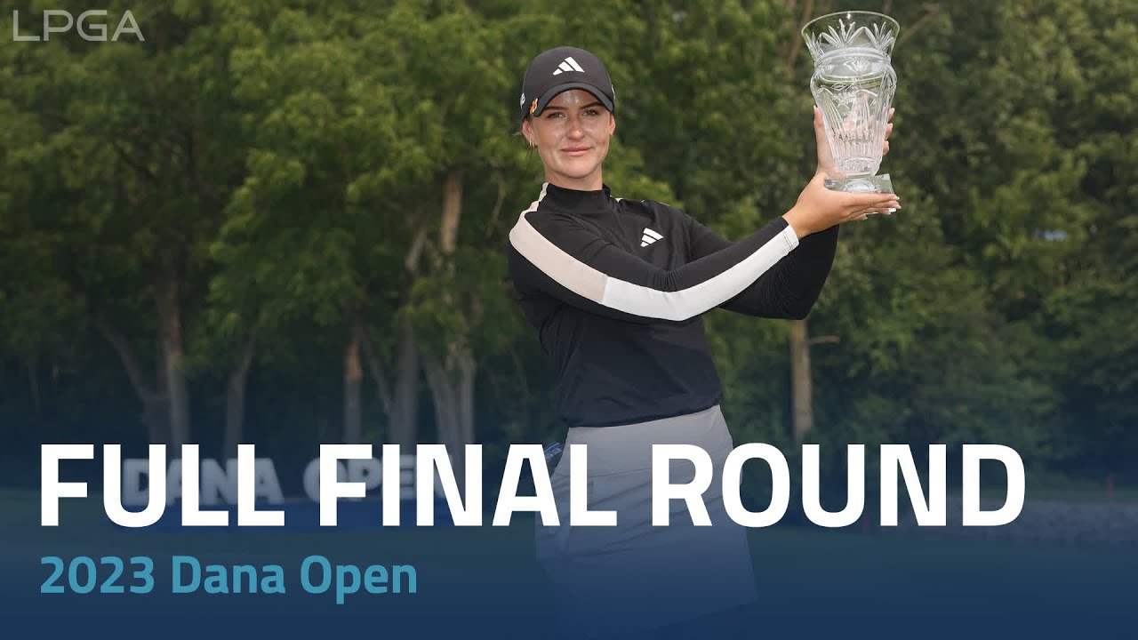 Full Final Round | 2023 Dana Open