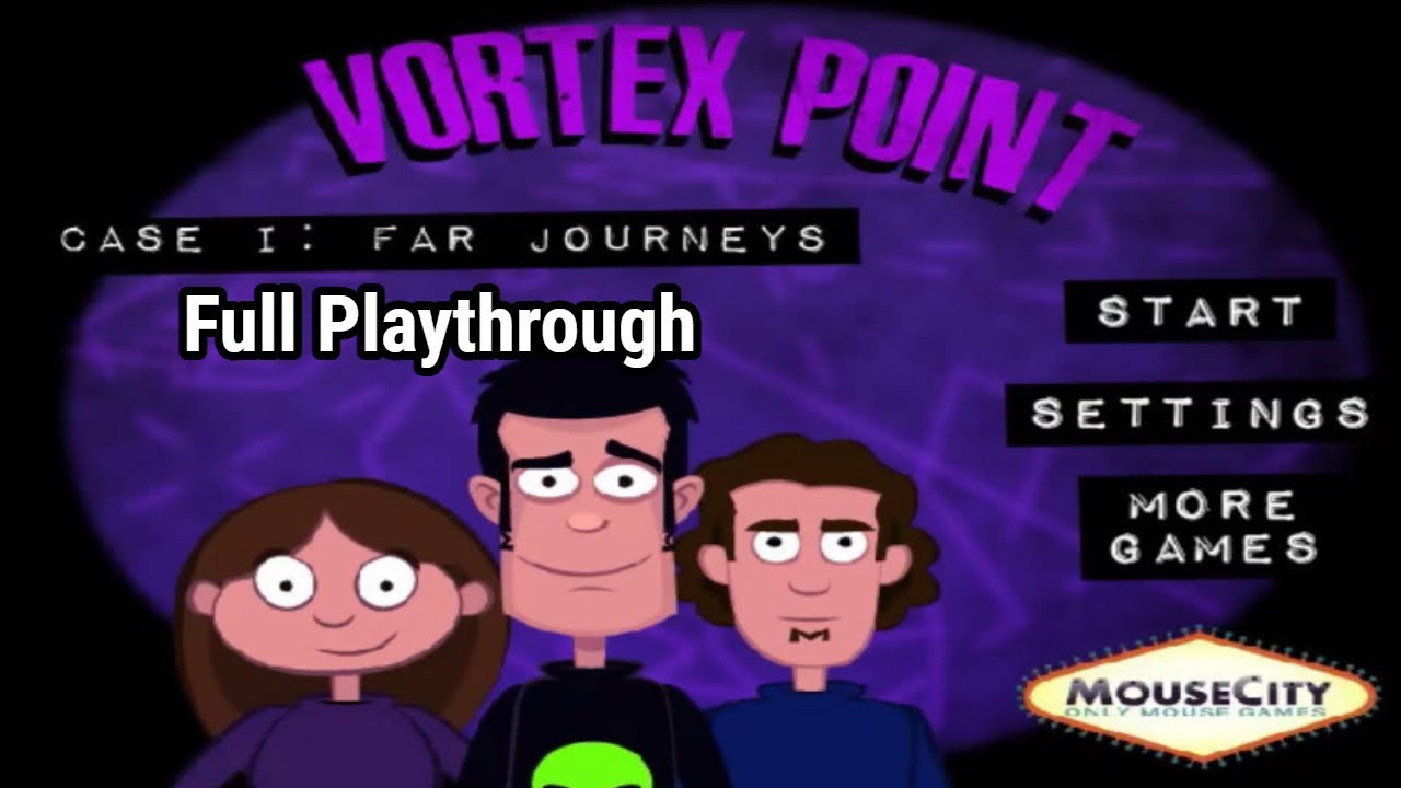 Vortex Point - Case 1: Far Journeys Full Playthough