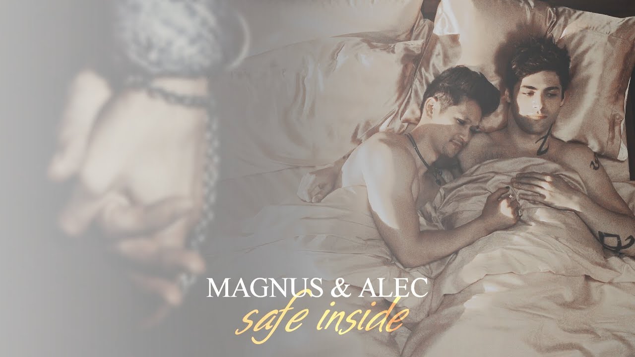 Magnus & Alec | Safe Inside [+3x02]