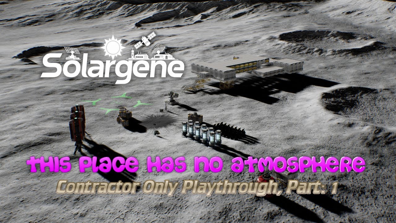 [🔴] Solargene -  Contractor Only Playthrough P1 - This Place Has No Atmosphere