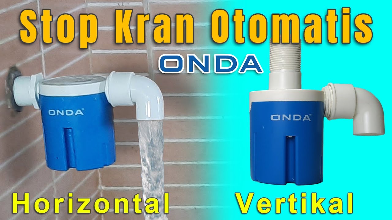 Review Stop Kran Otomatis Onda Beserta Detil Cara Pemasangan nya | Keran Pelampung