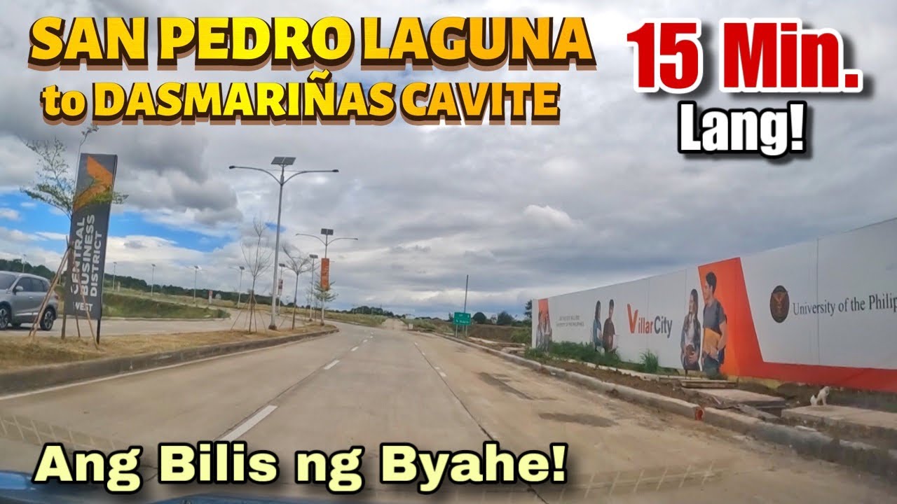 Ang Bilis ! San Pedro Laguna to Dasmariñas Cavite 15 Minutes lang! | Villar City Shortcut 2025